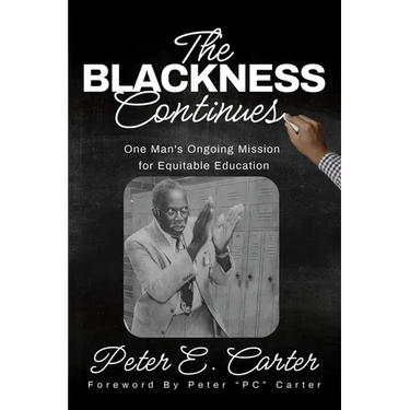 The Blackness Continues: One Man's Ongoing Mission for Equitable Education
