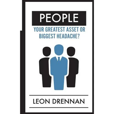 People: Your Greatest Asset or Biggest Headache?