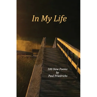 In My Life: 100 New Poems