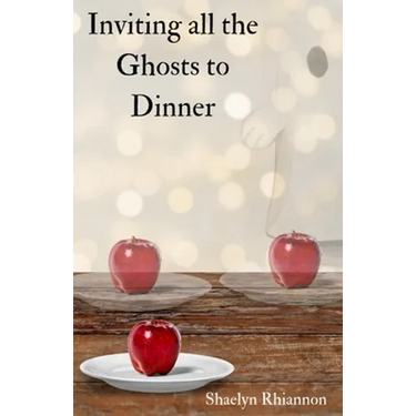 Inviting all the Ghosts to Dinner