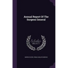 Annual Report Of The Surgeon General