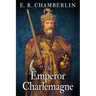 The Emperor Charlemagne