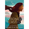 The Prisoner in the Castle: A Maggie Hope Mystery
