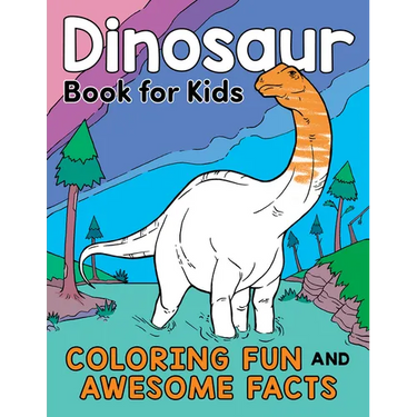 Dinosaur Book for Kids: Coloring Fun and Awesome Facts