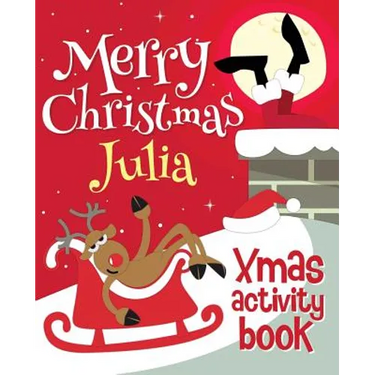 Merry Christmas Julia - Xmas Activity Book: (Personalized Children's Activity Book)