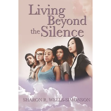 Living Beyond the Silence