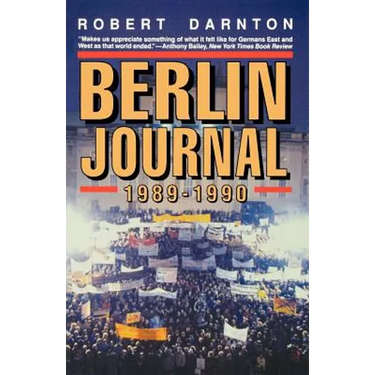 Berlin Journal, 1989-1990