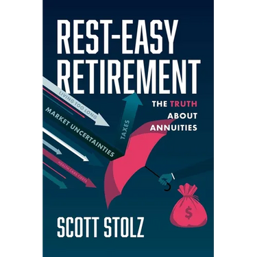 Rest-Easy Retirement: The Truth about Annuities