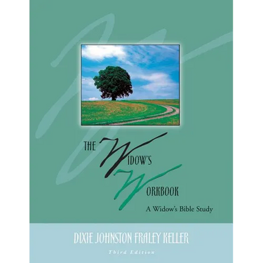 The Widow's Workbook: A Widow's Bible Study
