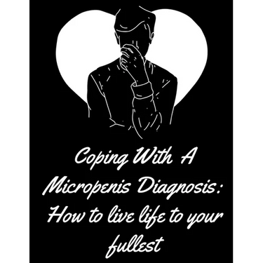 Coping With A Micropenis Diagnosis