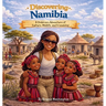 Discovering Namibia: A Children's Adventure of Culture, Wildlife, and Friendship