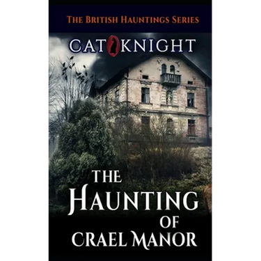 The Haunting of Crael Manor