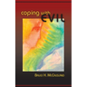 Coping with Evil