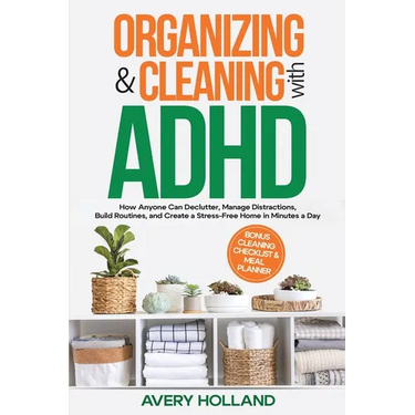 Organizing & Cleaning with ADHD