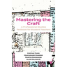 Mastering The Craft: A Professional Studies Textbook For Student Teachers