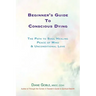 Beginner's Guide to Conscious Dying: The Path to Soul Healing, Peace of Mind & Unconditional Love