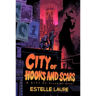 City of Hooks and Scars-City of Villains, Book 2