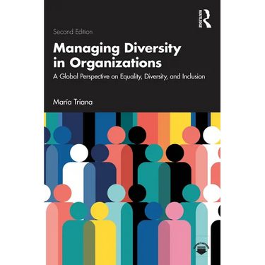 Managing Diversity in Organizations: A Global Perspective on Equality, Diversity, and Inclusion