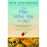 The Man Who Ate the 747