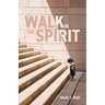 Walk in the Spirit