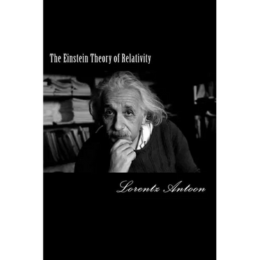 The Einstein Theory of Relativity
