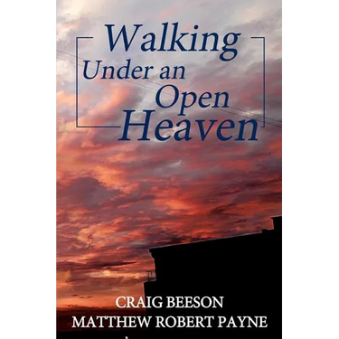 Walking under an Open Heaven