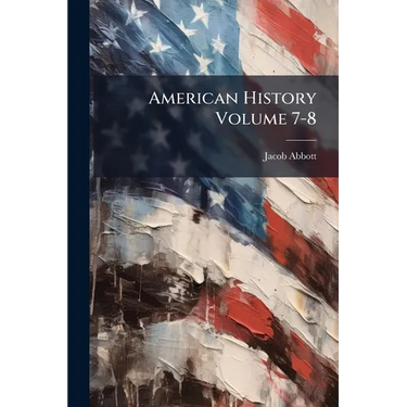 American History Volume 7-8