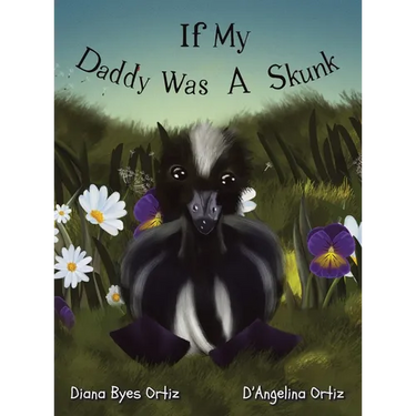 If My Daddy Was a Skunk