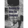 Keeping up with the Slowpoke