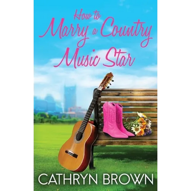 How to Marry a Country Music Star