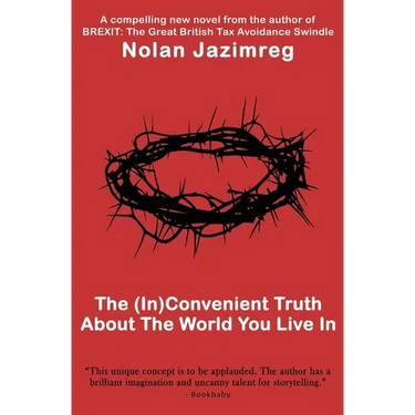 The (In)Convenient Truth About The World You Live In