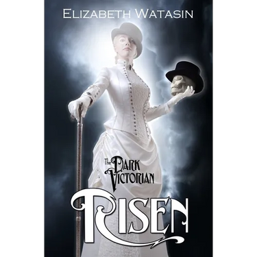 The Dark Victorian: Risen