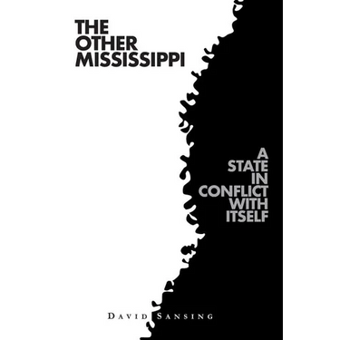 The Other Mississippi: A State in Conflict with Itself