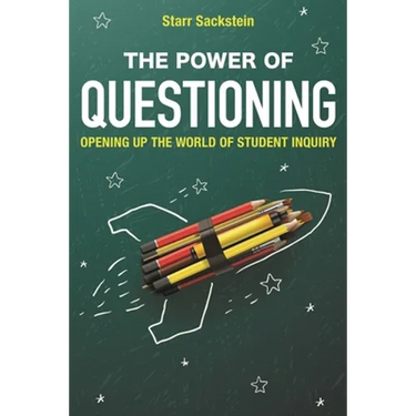 The Power of Questioning: Opening Up the World of Student Inquiry