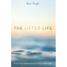 The Lifted Life: Preaching Happiness in an Epicurean Age