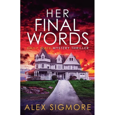 Her Final Words