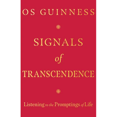 Signals of Transcendence: Listening to the Promptings of Life