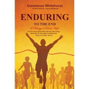 Enduring to the End: A Message of Divine Hope