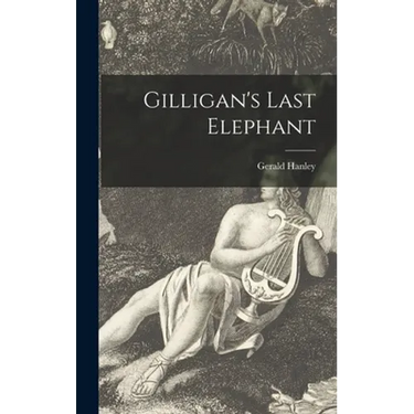 Gilligan's Last Elephant