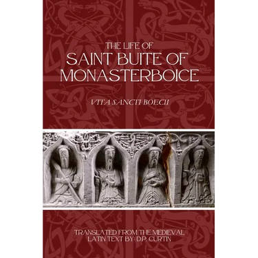 The Life of St. Buite of Monasterboice
