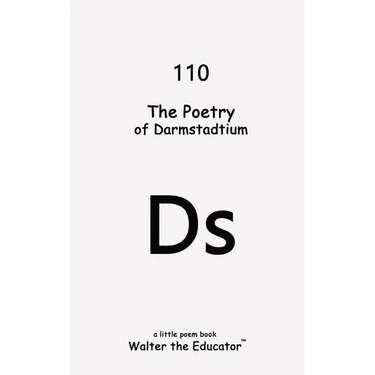 The Poetry of Darmstadtium