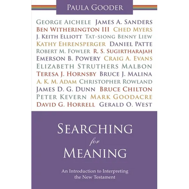 Searching for Meaning: An Introduction to Interpreting the New Testament. Paula Gooder