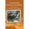 Countering History Denialism: The Assault on Truth about 'Comfort Women'