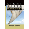 Light After Darkness: Exiles - Charles and James Juchau
