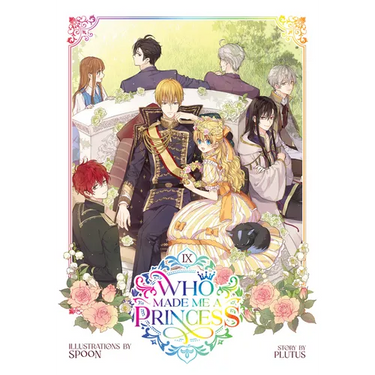 Who Made Me a Princess Vol. 9