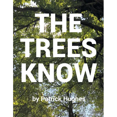The Trees Know