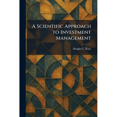 A Scientific Approach to Investment Management