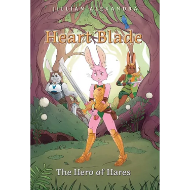 Heart Blade: The Hero of Hares