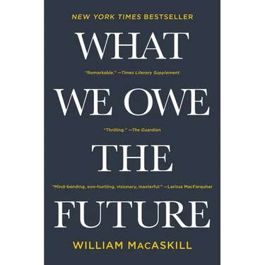 What We Owe the Future