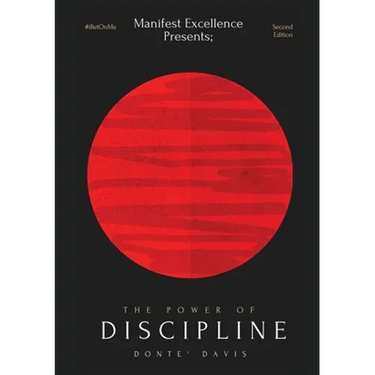 #IBetOnMe: The Power of Discipline: The Power of Discipline